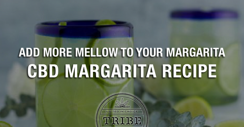 Add More Mellow To Your Margarita – CBD Margarita Recipe