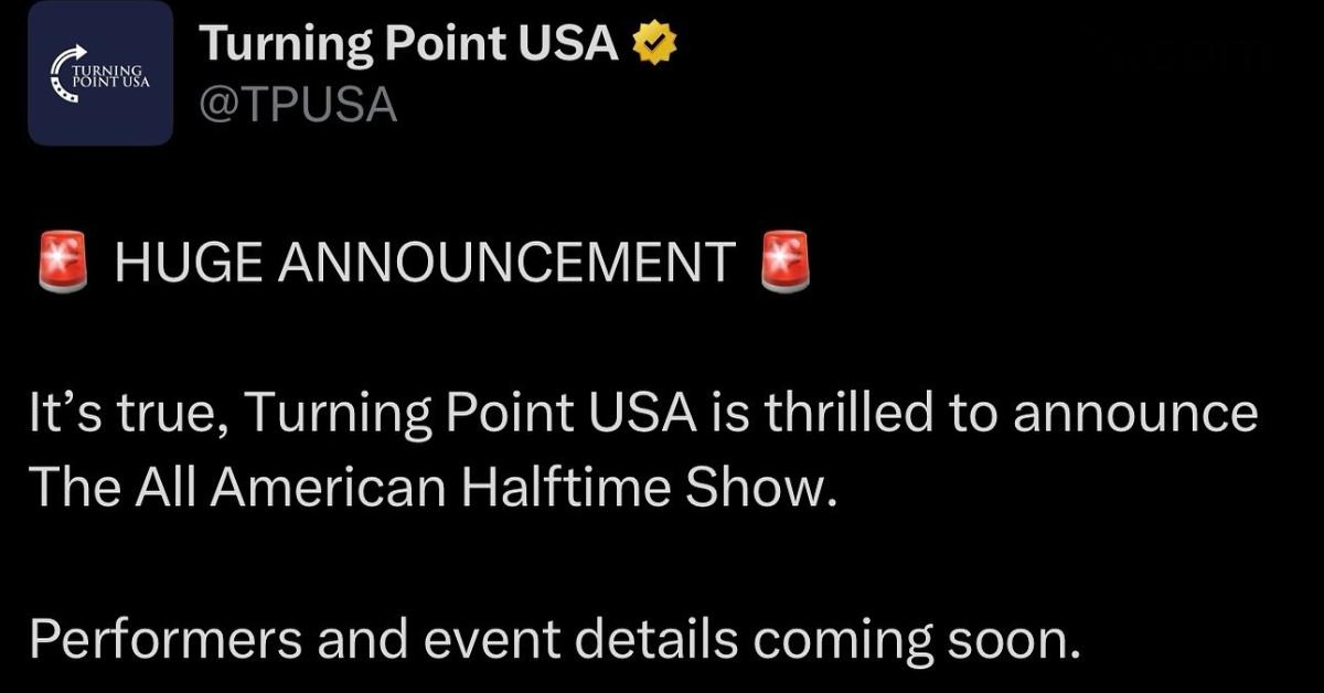 Image of Turning Point USA announced 'The All American Halftime Show' via social media.