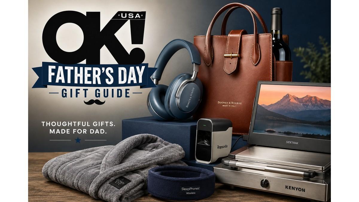 OK! FATHER'S DAY GIFT GUIDE