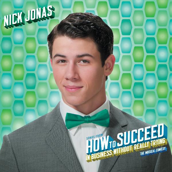 Nick Jonas Songs from How to Succeed in Business Without Really Trying EP