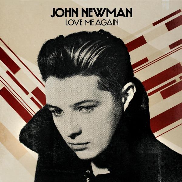 John Newman "Love Me Again"