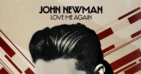John Newman "Love Me Again"
