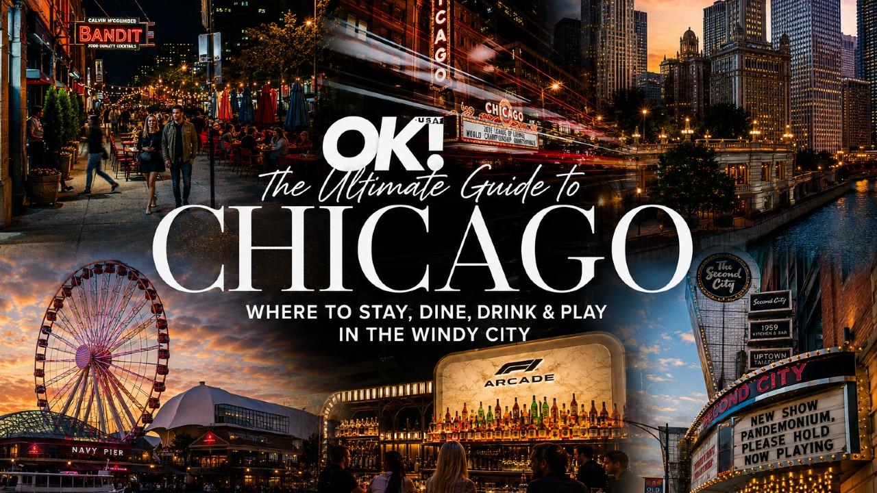 OK! has rounded up our favorite places to stay, dine, drink and play in Chicago.