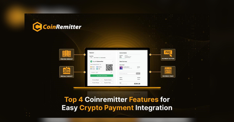top coinremitter features for easy crypto payment integration