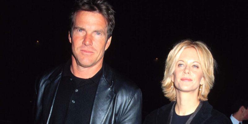 Dennis Quaid Reveals Why Relationship With Meg Ryan Didn’t Work Out