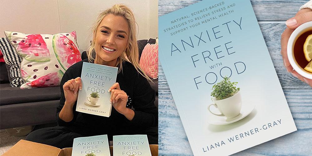 Liana Werner-Gray's New Book Will Inspire You To Eat Anxiety-Free