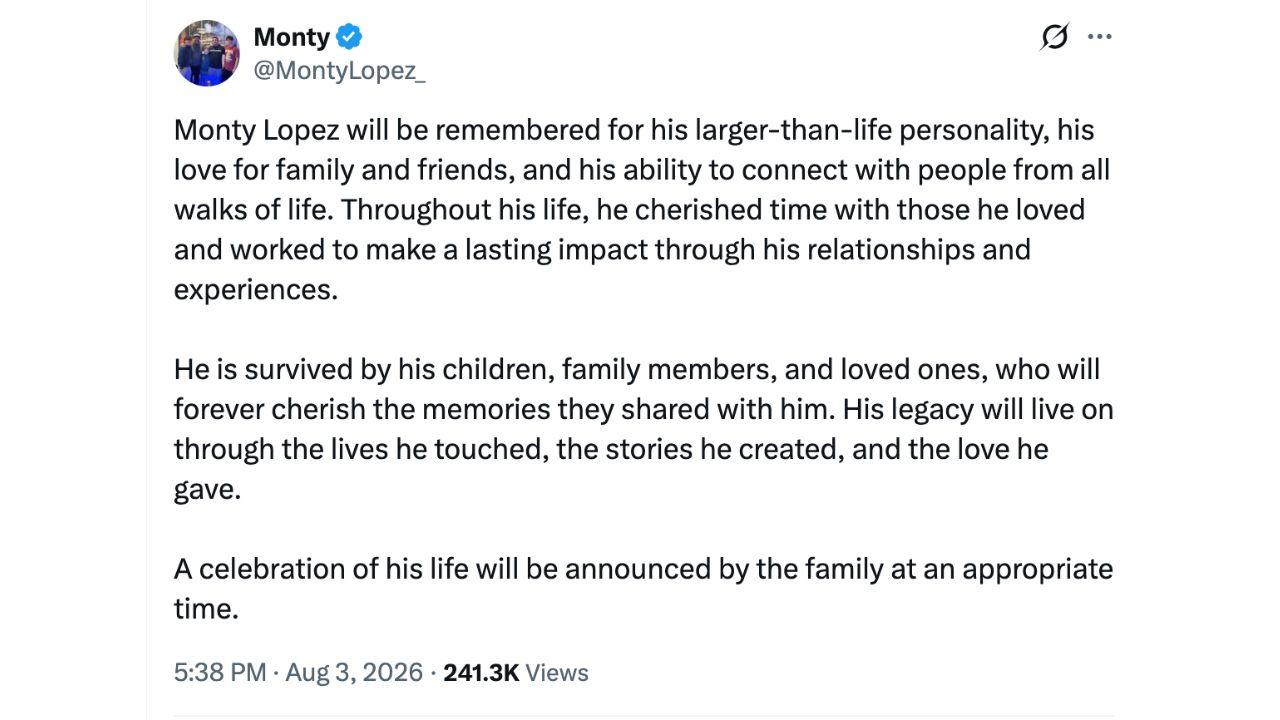 photo of No official statement has been made about Monty Lopez's well-being.