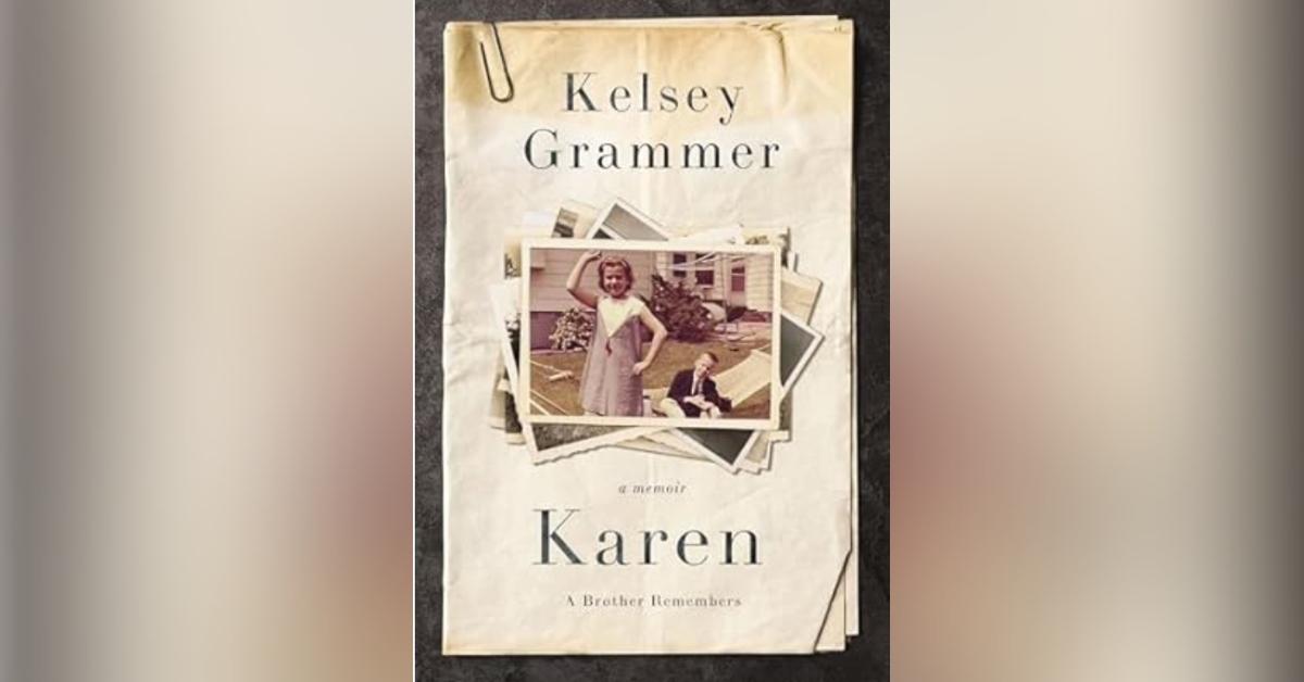 kelsey grammer drug alcohol addiction sister brutal murder