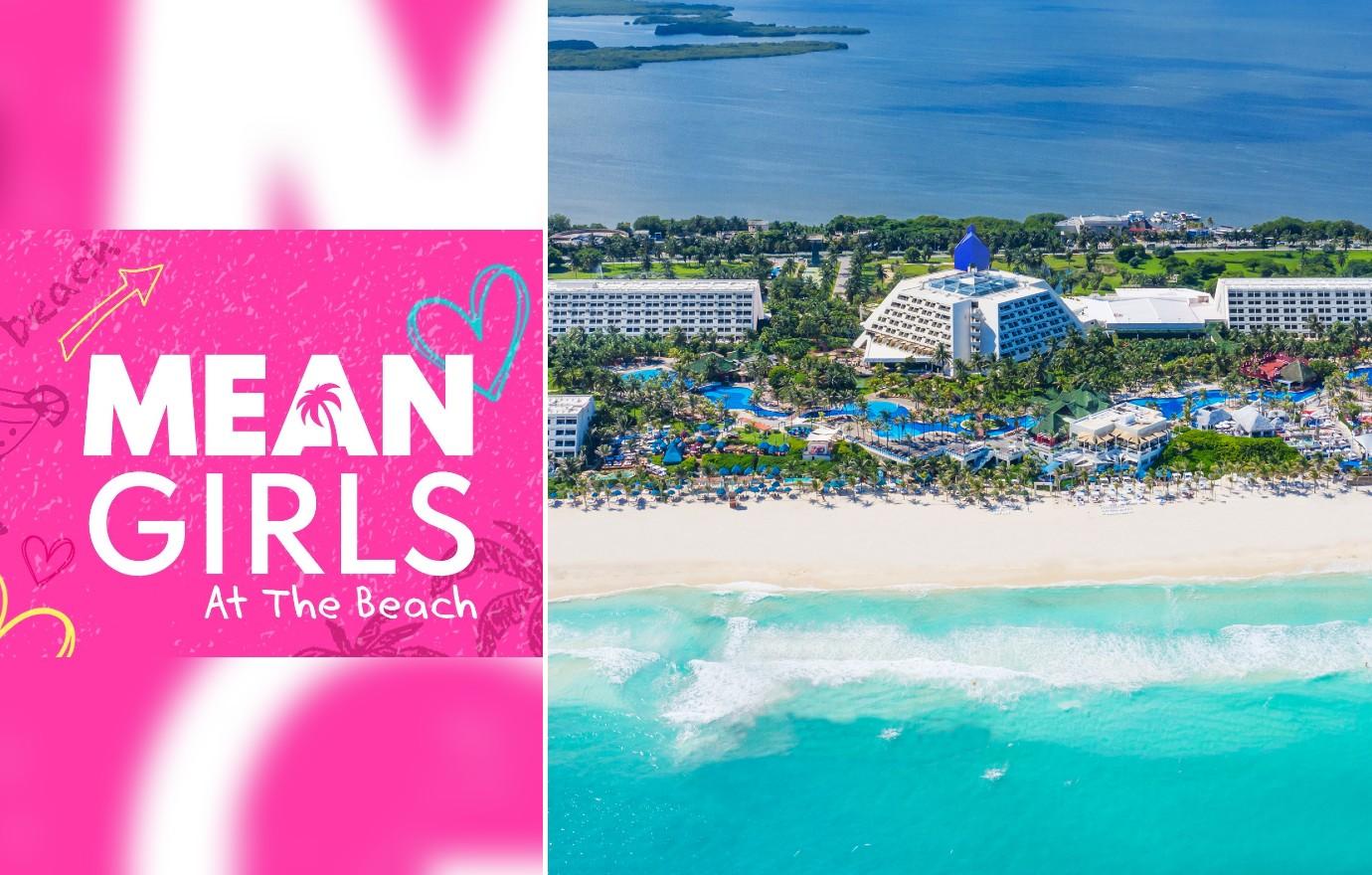 mean girls cancun