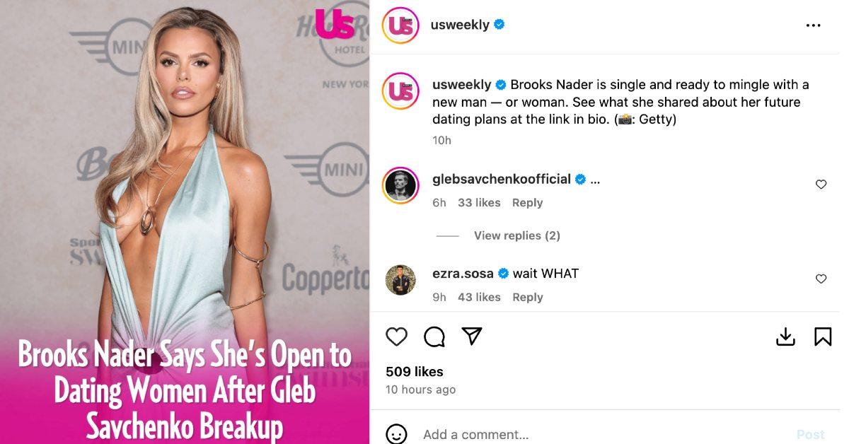 brooks nader ex gleb savchenko reacts revealing date women split