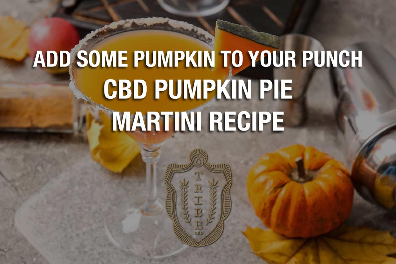 add some pumpkin to your punch cbd pumpkin pie martini recipe