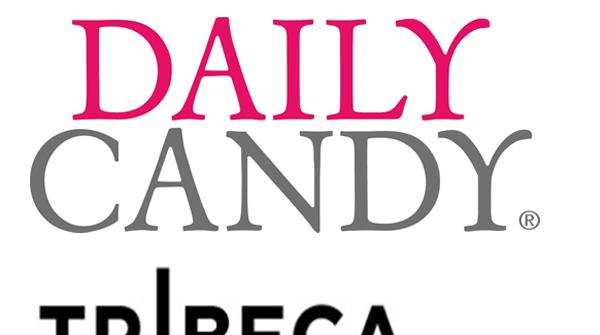 Daily Candy and Tribeca