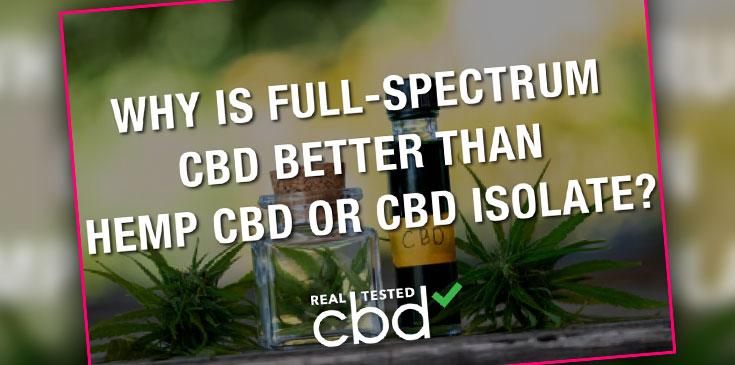 Full-Spectrum-CBD-Better-Than-Hemp-CBD-CBD-Isolate